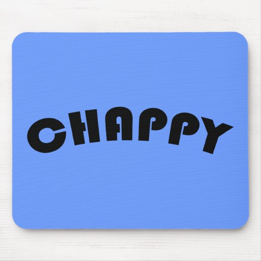 Chappy Mousepad Muismat (Voorkant)