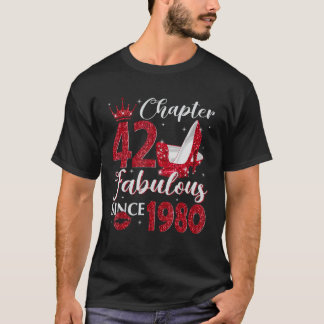 Chapter 42 Fabulous Since 1980 42nd Birthday For T-shirt