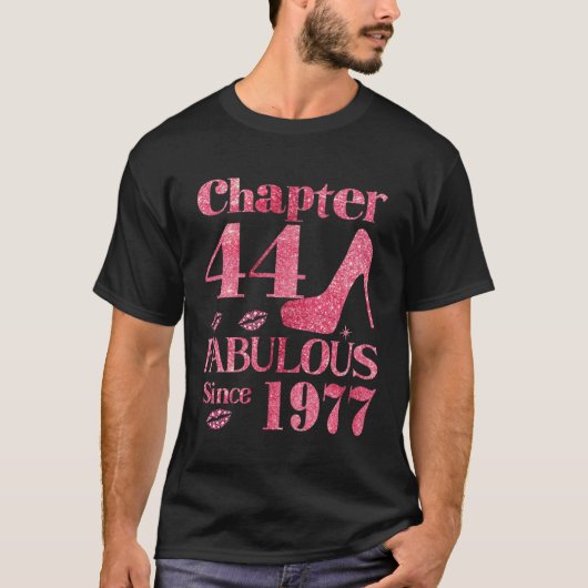 Chapter 44 Fabulous since 1977 T-shirt (Voorkant)