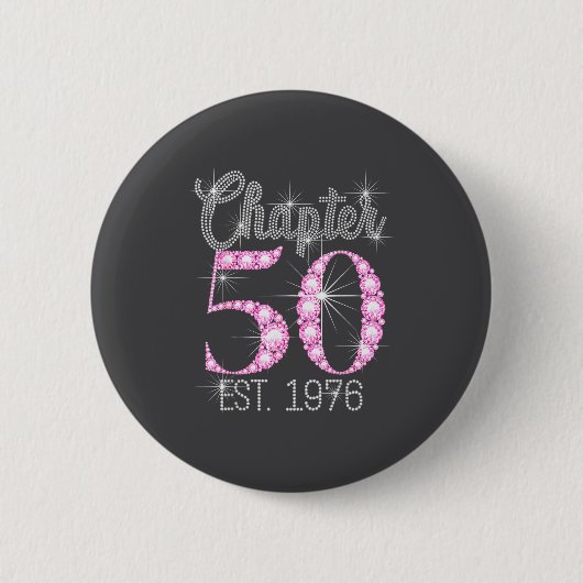 Chapter 50 Est 1976 Happy 50th Birthday Gift  Ronde Button 5,7 Cm (Voorkant)