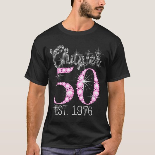 Chapter 50 Est 1976 Happy 50th Birthday Gift  T-shirt (Voorkant)