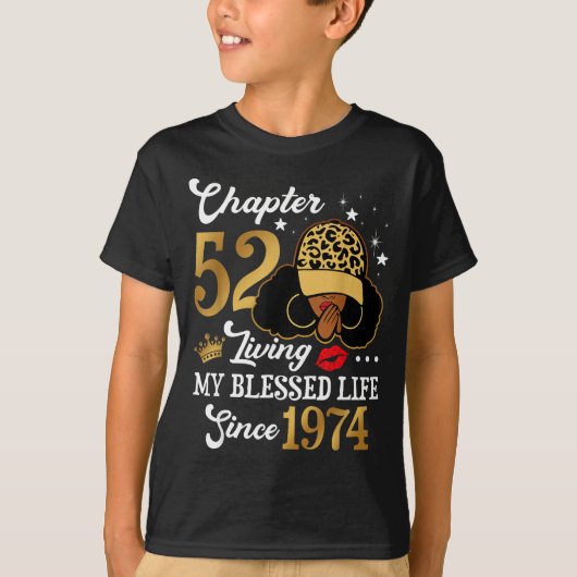 Chapter 52 Living My Blessed Life Since 1974 Afro  T-shirt (Voorkant)