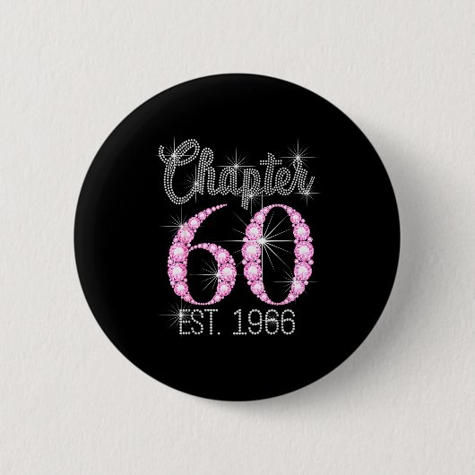 Chapter 60 Est 1966 Happy 60th Birthday Gift  Ronde Button 5,7 Cm (Voorkant)