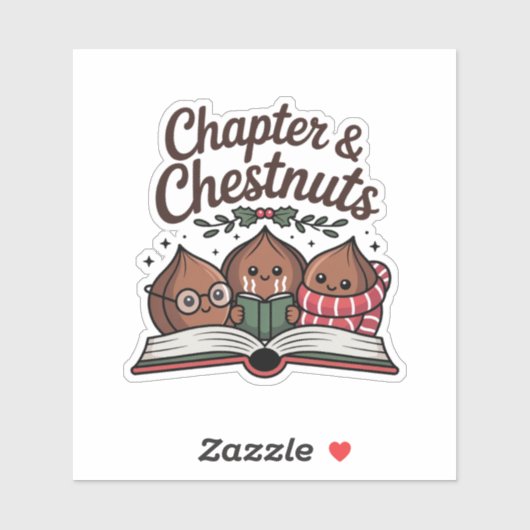 Chapter & Chestnuts Holiday Reading Sticker (Vel)