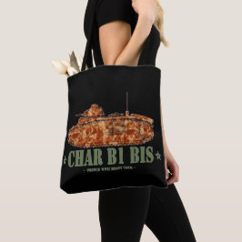 Char B1 bis Tweede Wereldoorlog Franse zware tank  Tote Bag