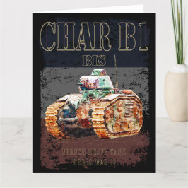 Char B1 is een Franse zware tank uit de Tweede Wer Bedankkaart
