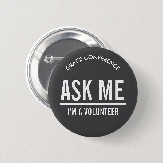 Charcoal Ask Me Vrijwilligers Ronde Button 5,7 Cm (Voorkant /achterkant)
