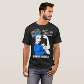Charcot Marie Tooth Warrior niet breekbaar CMT T-shirt (Voorkant volledig)