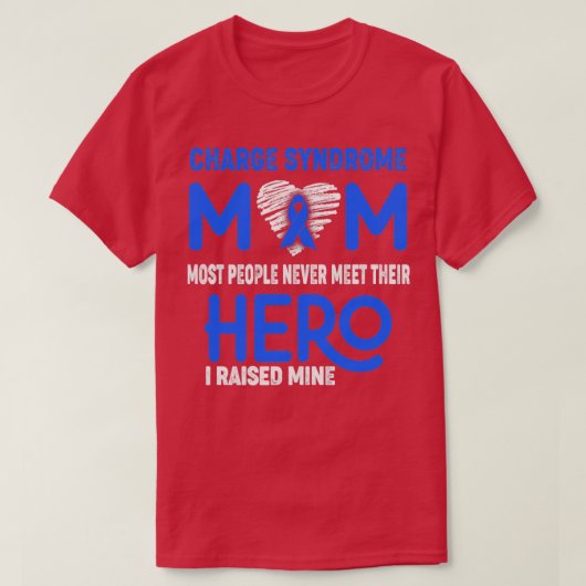 Charge Syndrome Mam De meeste mensen ontmoeten hun T-shirt (Design voorkant)