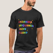 Charisma Nerve en Talent Kleur Drag Race T-shirt (Voorkant)