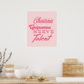 Charisma uniqueness nerve and talent poster (Keuken)