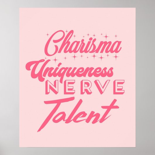 Charisma uniqueness nerve and talent poster (Voorkant)