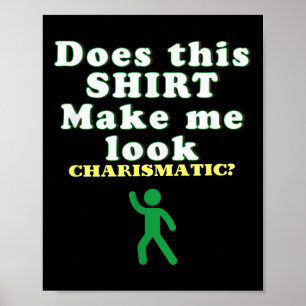 Charismatische energie Grappig Quote, Vertrouwen H Poster