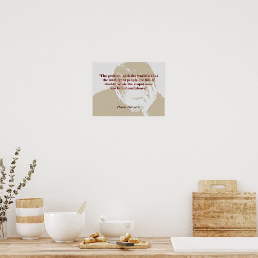 Charles Bukowski citeert over het probleem van de  Poster (Keuken)