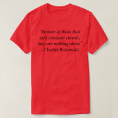 Charles Bukowski Quote 11 T-shirt (Design voorkant)