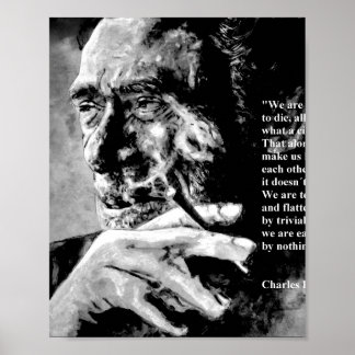 Charles Bukowski - zwart - citaat Poster