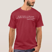 Charles Dickens No One is Useless Quote T-shirt (Voorkant)