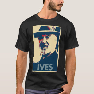 Charles Ives Poster Political Parody T-shirt