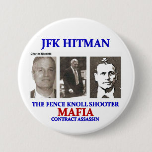 Charles Nicoletti JFK Hitman Ronde Button 7,6 Cm