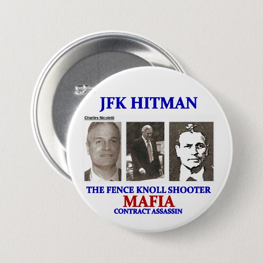 Charles Nicoletti over JFK Hitman Ronde Button 7,6 Cm (Voorkant /achterkant)