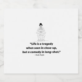 Charlie Chaplin Quote – Life Is a Tragedy  Bier Etiket