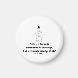 Charlie Chaplin Quote – Life Is a Tragedy  Magneet