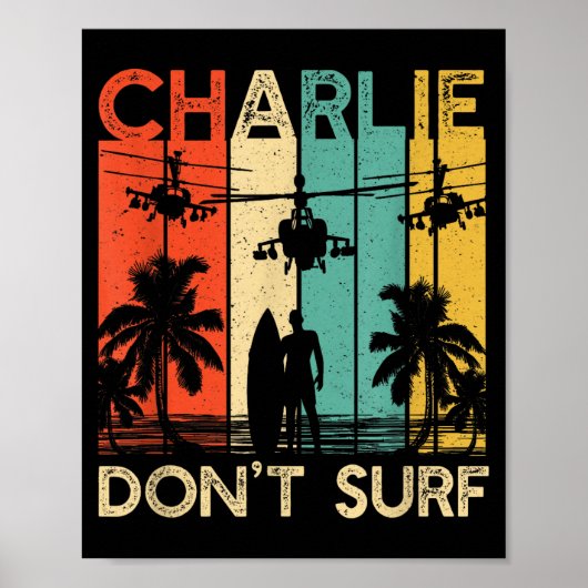 Charlie Don't Surf Shirt Military Vietnam War Acal Poster (Voorkant)