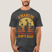 Charlie Dont Surf T-shirt (Voorkant)