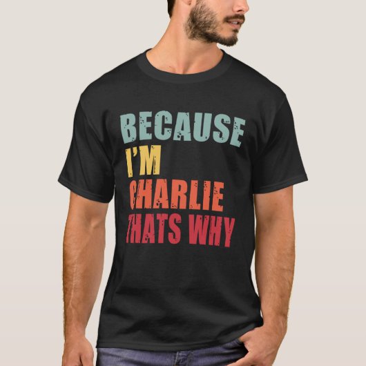 Charlie Ik ben iedereen praat over Charlie T-shirt (Voorkant)