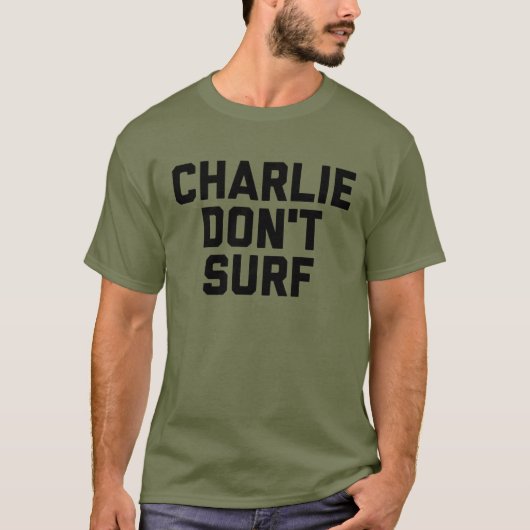 Charlie Surf geen vermoeidheid Groene T-Shirt (Voorkant)