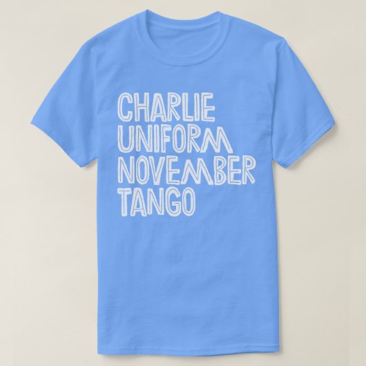 Charlie Uniform November Tango T-shirt (Design voorkant)