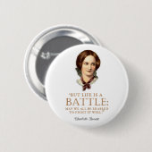 Charlotte Bronte - Het leven is een strijd Ronde Button 5,7 Cm (Voorkant /achterkant)