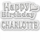 Charlotte Happy Birthday silver Aufkleber Sticker (Voorkant)