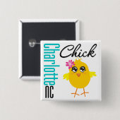 Charlotte NC Chick Vierkante Button 5,1 Cm (Voorkant /achterkant)