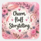 Charm Fluff Storytelling Schrijvers Pink Sparkle Vierkante Sticker (Voorkant)