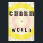 Charm Print<br><div class="desc">Lach de wereld!</div>