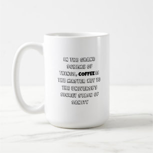 Charmante Coffee Philosophy Humor Koffiemok