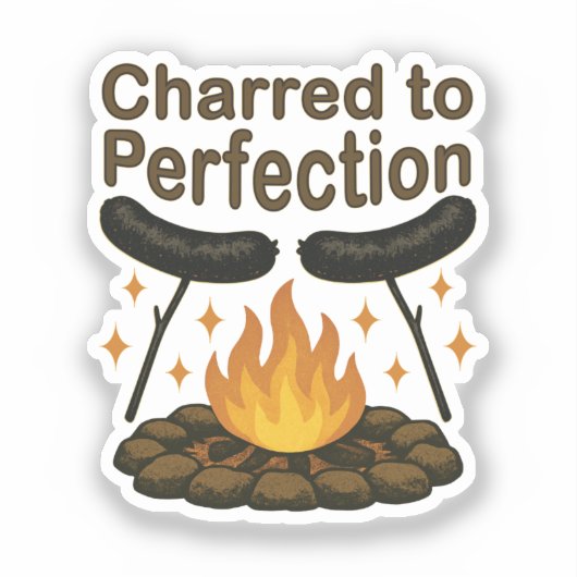 Charred to Perfection Grappige kampvuur hotdog Sticker (Voorkant)