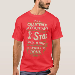 Charteraccountant ik stop wanneer taak-cadeau-item t-shirt