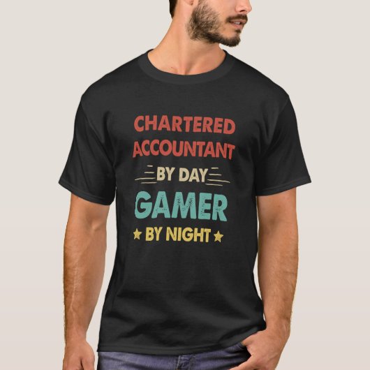 Chartered Accountant By Day Gamer By Night T-shirt (Voorkant)