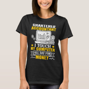 Chartered Accountant: Raak mijn computer de hele d T-shirt