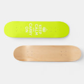 Chartreuse Kalm houden en doorgaan Persoonlijk Skateboard (Horizontaal)