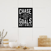 Chase doelen niet meisjes - Gym, drukte, succes Poster (Keuken)