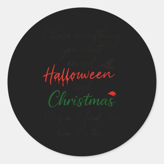 Chase Everything You Want Except Halloween And Chr Ronde Sticker (Voorkant)