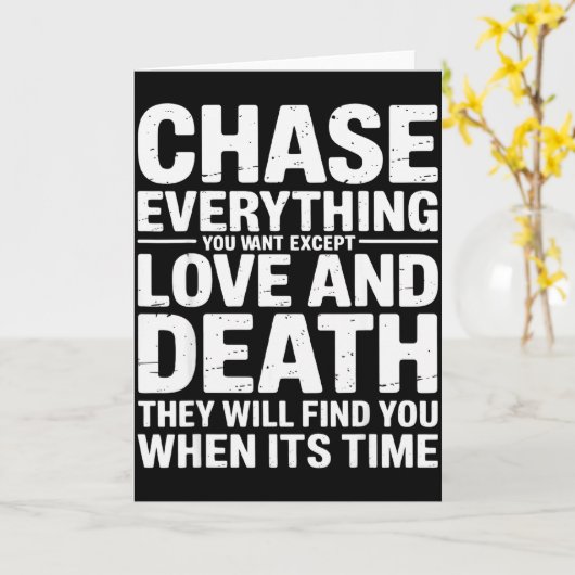 Chase Everything You Want Except Love And Death En Kaart (Gele Bloem)