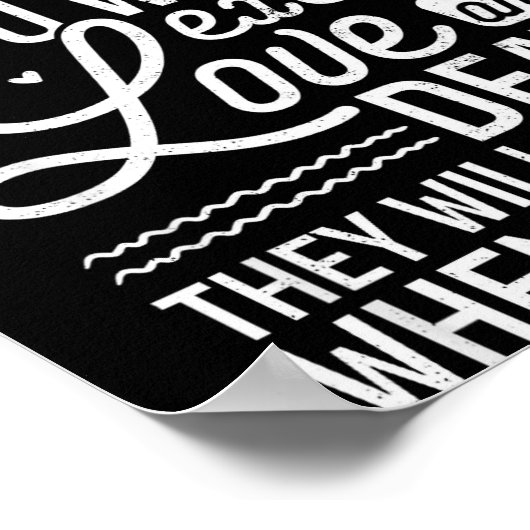 Chase Everything You Want Except Love And Death En Poster (Hoek)