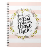 Chase je dromen... Garden Floral Wreath Notitieboek (Voorkant)