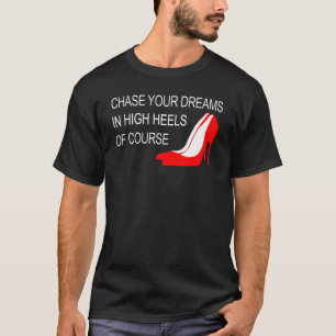 Chase je dromen op hoog niveau Inspirerend T-shirt