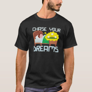 Chase je dromen St Patricks Day Happystpatricksa T-shirt