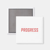 Chase Progress is geen perfectie Sticker Magneet (Voorkant / Achterkant)